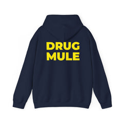 Drug Mule Hoodie