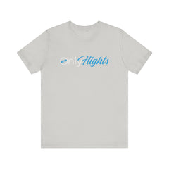 OnlyFlights T-Shirt